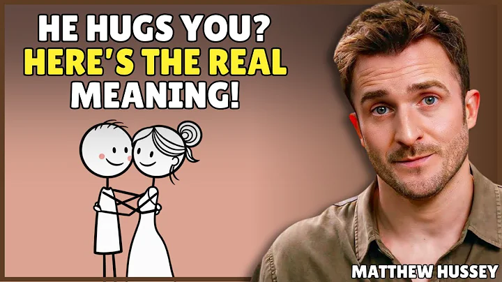 When A Man Hugs You… This Is What He’s Really Telling You || How Men Think || Matthew Hussey