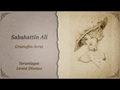 Sabahattin Ali / Gramofon Avrat