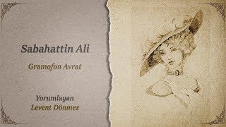 Sabahattin Ali / Gramofon Avrat
