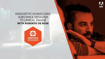 Innovative Workflows from Substance Designer to Unreal Engine | Adobe Substance 3D