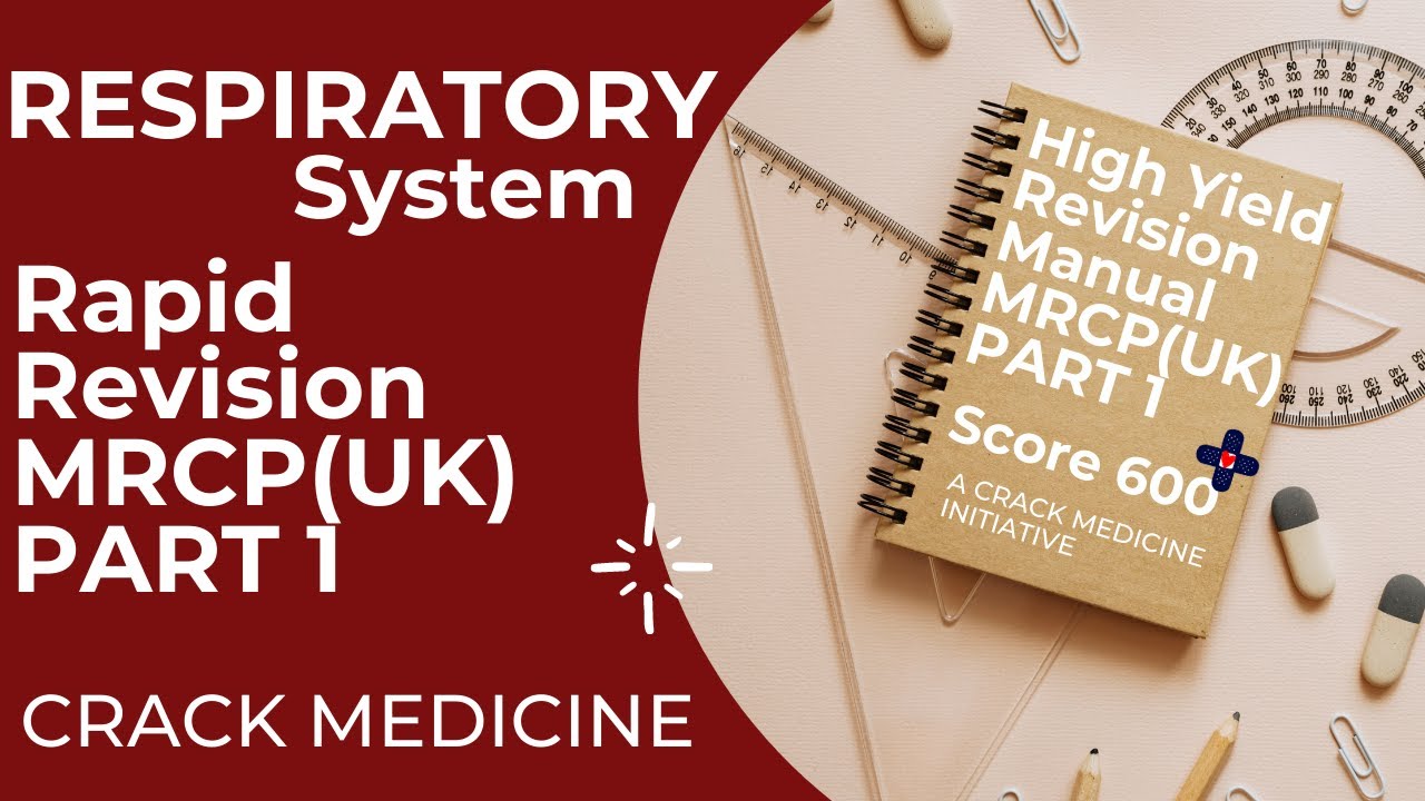 Respiratory System | Rapid Revision | MRCP(UK) Part 1 |  Crack Medicine |