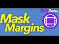 Avid basics  mask margins