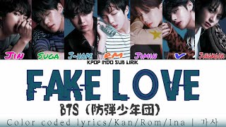 BTS - Fake Love  [INDO SUB] Lirik Terjemahan Indonesia