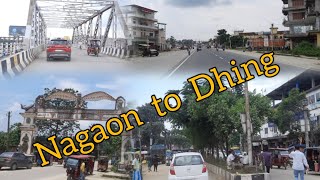 Journey From Nagaon Town To Dhing Town