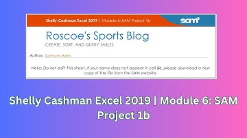 Module 6: SAM Project 1b | Shelly Cashman Excel 2019 #module6 #samproject1b #shellycashmanexcel2019