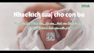 NHẠC HÚT SỮA | NHẠC NGHE KHI CHO CON BÚ | KÍCH SỮA THÀNH CÔNG