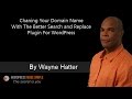 How To Change Your Domain Name For Your WordPress Website With "Better Search and Replace Plugin"