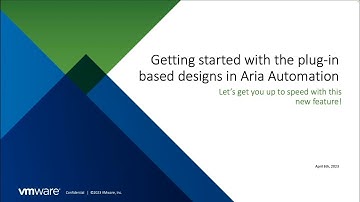 Getting Started with Plug-in Based Designs in Aria Automation