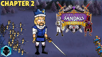 Swords and Sandals Crusader Redux - Chapter 2