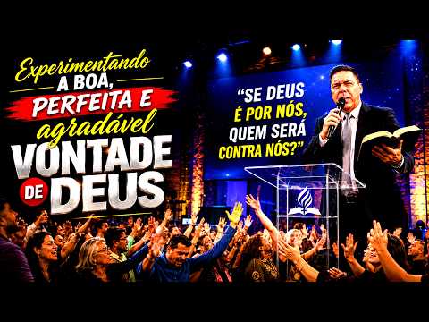 EXPEROMENTANDO A BOA PERFEITA E AGRADAVEL VONTADE DE DEUS