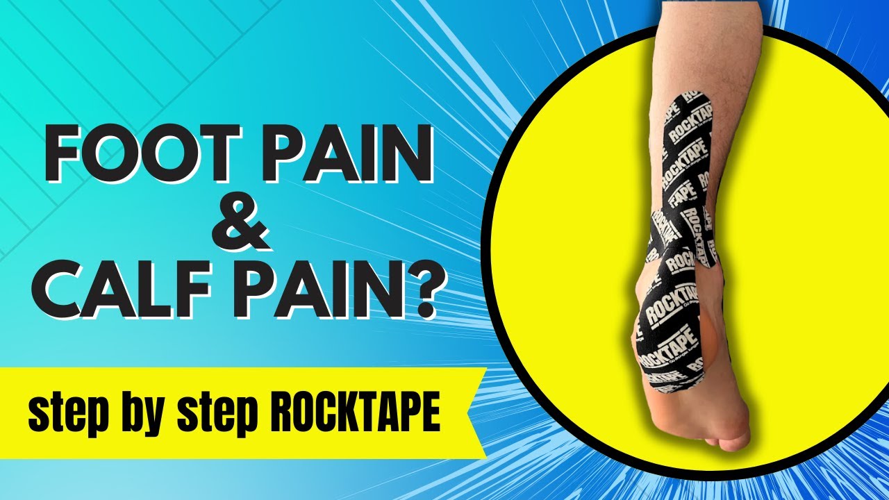 Stepbystep RockTape for calf & foot pain YouTube