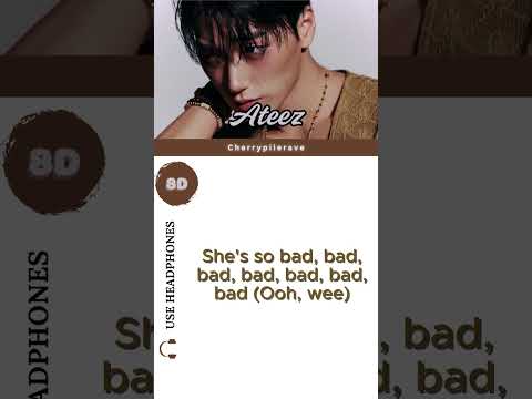 ATEEZ (에이티즈) – BAD (8D Audio)🎧 #ateez #bad