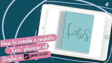HOW TO RENDER A REALISTIC "ERIN" PLANNER IN PROCREATE