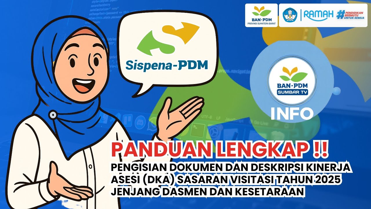 2025: INFO !! TEKNIS PENGAPLIKASIAN SISPENA PDM UNTUK ASESI