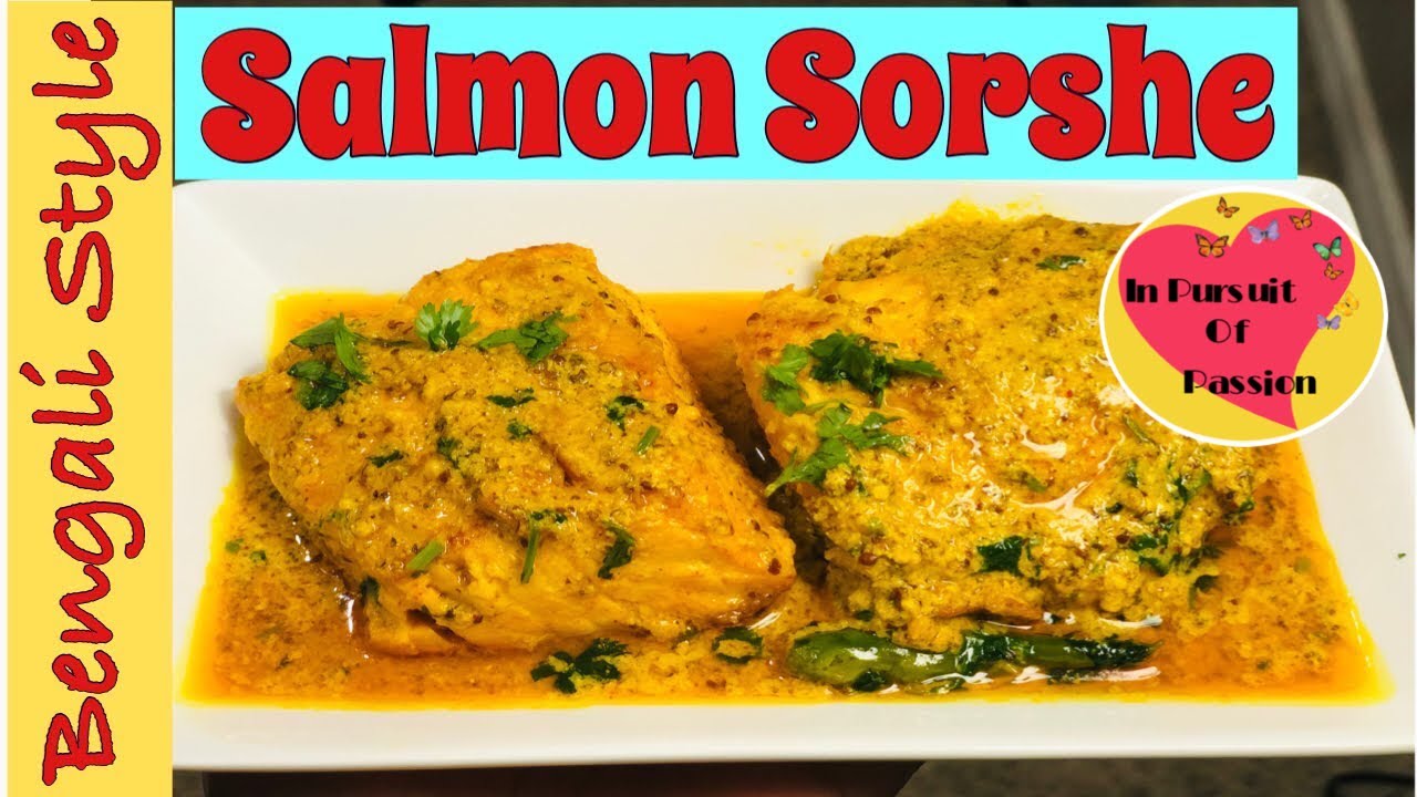 Salmon Sorshe Salmon In Mustard Gravy Bengali Style Fish Curry Salmon Sorshe Salmon In Mustard Gravy Bengali Style Fish Curry