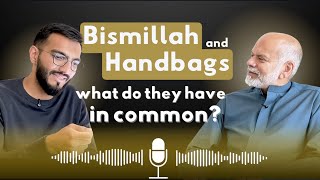 Bismillah and Handbags: What do they have in common? | S1 E5 | Shk. Abbas Jaffer | Living the Quran
