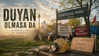Şehirli Ozan - Duyan Olmasa Da L ® 2026