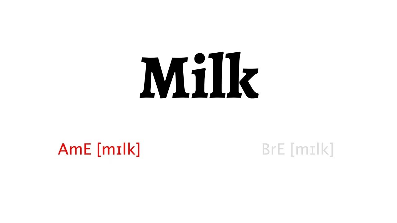 How to Pronounce milk in American English and British English YouTube