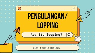 Apa Itu Looping Konsep Pengulangan dalam Algoritma & Pemograman 