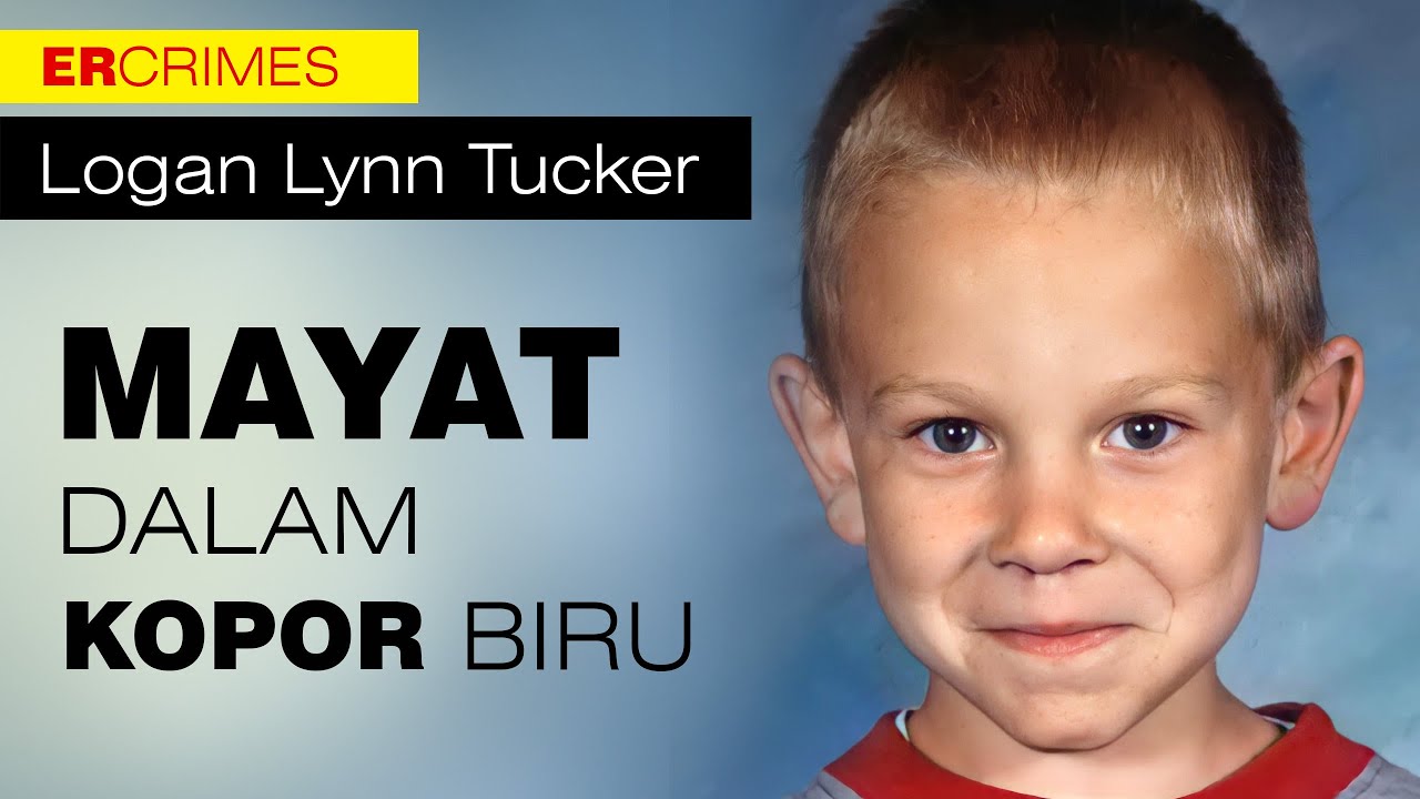 Logan Lynn Tucker | Mayat dalam kopor biru 