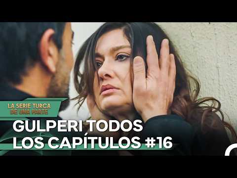 Gulperi Todos Los Capítulos | Parte 16 (Doblado En Español)