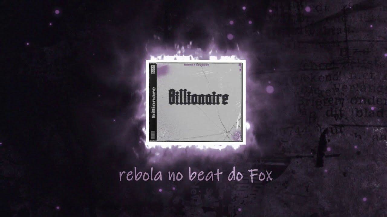 Bernaa, Scoppey "BILLIONAIRE" (prod.TheFoxx)