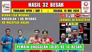 Hasil Thailand Open 2024 Hari Ini Day 1 R32 ~ REHAN/LISA & Unggulan 1 XD Menang ~ XD Malaysia Kalah