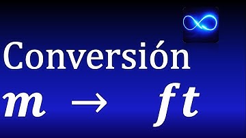 18. Cómo convertir metros a pies (ft) muy fácil