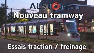 [ALSTOM] Essais du nouveau tramway de Lille - traction / freinage