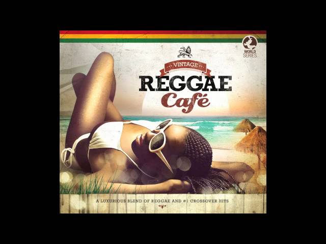 Vintage Reggae Café - Set Fire To The Rain - Adele - Reggae Version class=