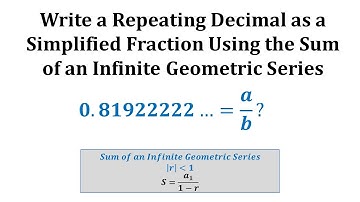 Write a Repeating Decimal as a Geometric Series and Write as a Simplified Fraction (Ex 2)