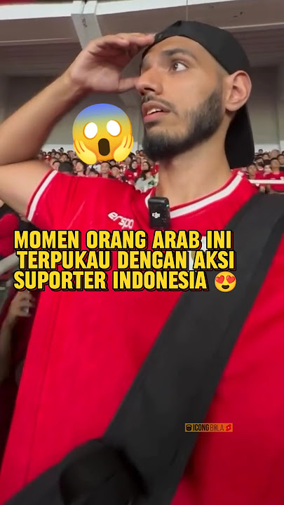 MOMEN ORANG ARABTERPUKAU DENGAN AKSI SUPORTER INDONESIA 😍 #shorts