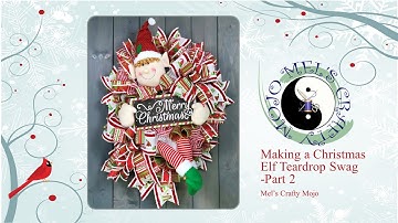 Making a Christmas Elf Teardrop Swag - Part 2