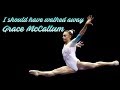 Grace McCallum II should have walked away