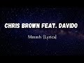 Chris brown feat davido  hmmm lyrics