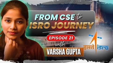 From MMMUT to ISRO to IIT Delhi🔥 | Inspiring Journey of a CSE Student| Varsha Gupta | Ep 21