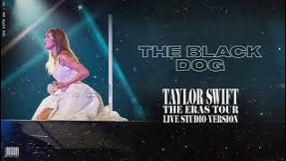 Taylor Swift - The Black Dog (Live Studio Version)