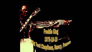 Video thumbnail of "Freddie King - Feeling Alright (1975-10-10, Big Tent Chapiteau, Nancy, France)"