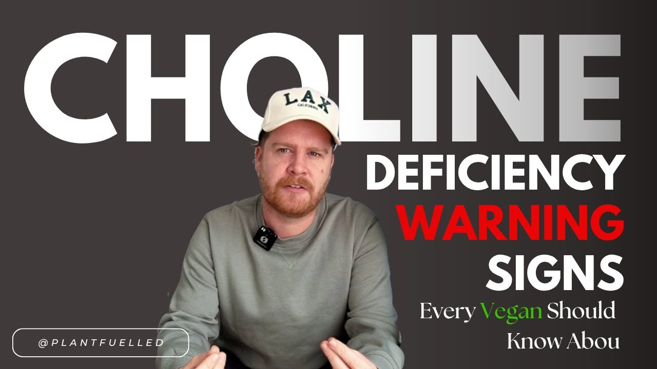 Choline Deficiency Warning Signs Every Vegan Should Know About