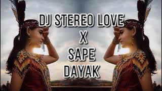 Dj stereo love x Sape Dayak slow bass_ yang lagi virall