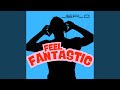 Feel Fantastic