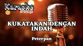 karaoke Kukatakan dengan indah | peterpan #karaoke #music #coverlagu