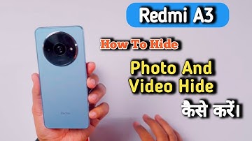 Redmi A3 Mein Photo Hide Kaise Karen , How To Hide Photo & Video In Redmi A3