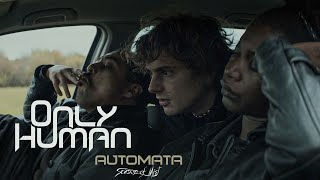 Download Lagu Only Human - Automata (Official Music Video) MP3