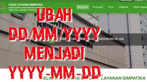 Cara Mudah Ubah Format DD/MM/YYYY menjadi YYYY-MM-DD di Simpatika