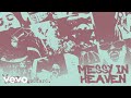 venbee, goddard. - messy in heaven (Restricted Remix - Official Audio)