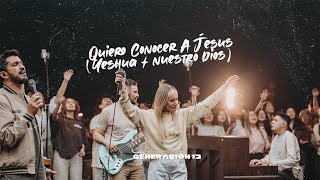 Generación 12 - Quiero Conocer A Jesús (Yeshua)\/Nuestro Dios Feat. Sofia Mancipe I VIDEO OFICIAL