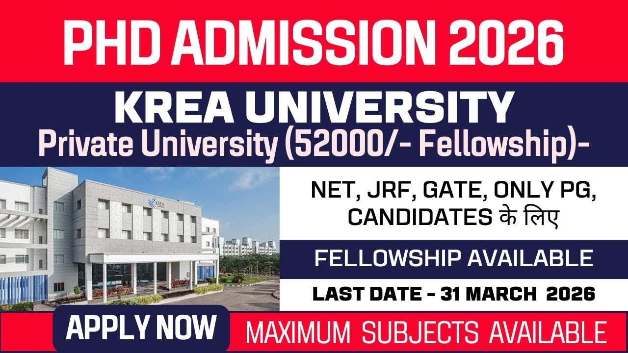 New PhD Admission 2026 | KREA University | Private University | Fellowship | Apply Now