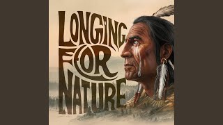 Longing for Nature | Native Music
