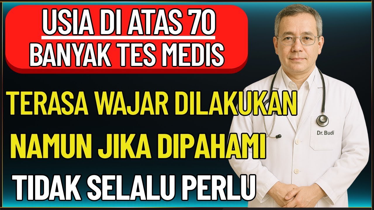 Di Atas 70 Tahun: 5 Pemeriksaan Medis yang Perlu Dipertimbangkan dengan Bijak
